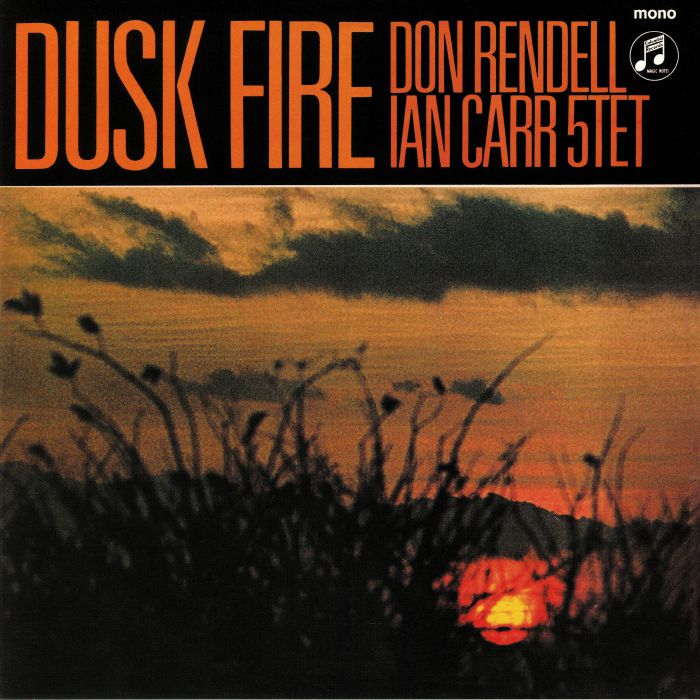 RENDELL, Don/IAN CARR QUINTET - Dusk Fire (mono)