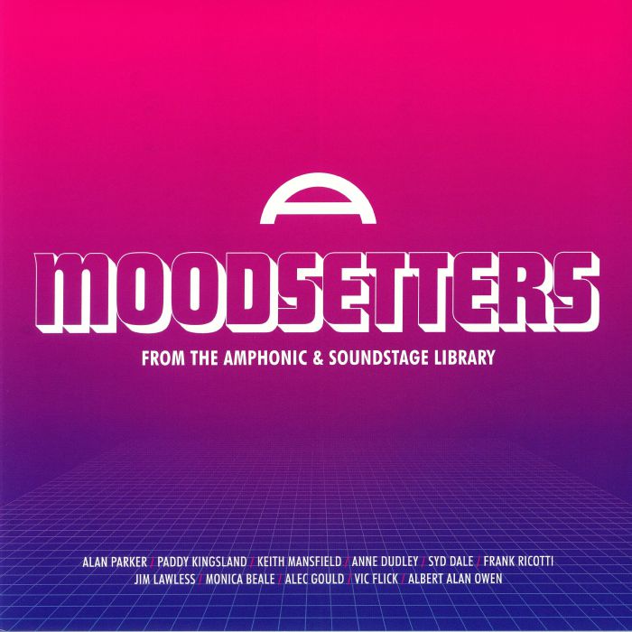VARIOUS - Moodsetters: From The Amphonic & Soundstage Library