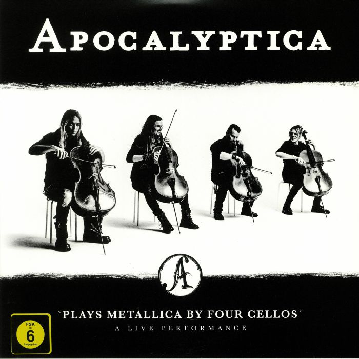 APOCALYPTICA - Plays Metallica By Four Cellos: A Live Performance