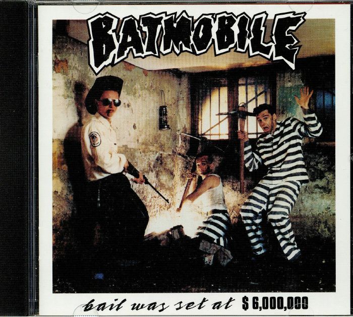 BATMOBILE - Bail Was Set At $6000000 (reissue)