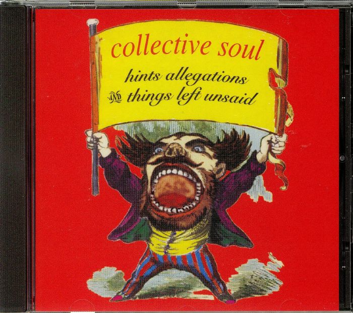 COLLECTIVE SOUL - Hints Allegations & Things Left Unsaid
