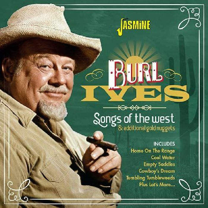 IVES, Burl - Songs Of The West & Additional Gold Nuggets