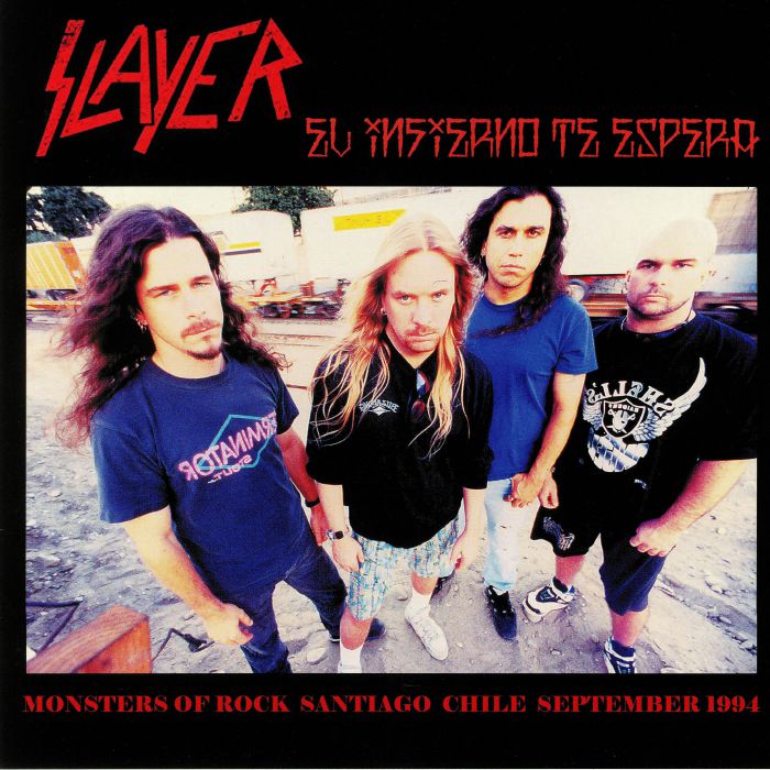 SLAYER - El Infierno Te Espera: Monsters Of Rock Santiago Chile September 1994