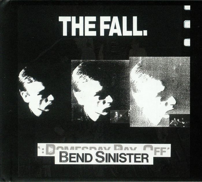 FALL, The - Bend Sinister/The Domesday Pay Off Triad Plus (remastered)