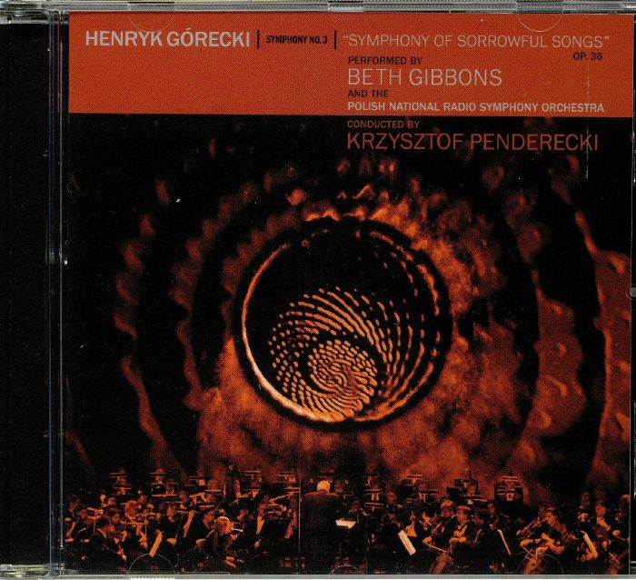 GIBBONS, Beth/THE POLISH NATIONAL RADIO SYMPHONY ORCHESTRA - Henryk Gorecki: Symphony No 3: Symphony Of Sorrowful Songs