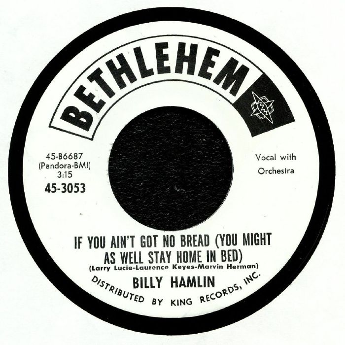 HAMLIN, Billy - If You Ain't Got No Bread (You Might As Well Stay Home In Bed)