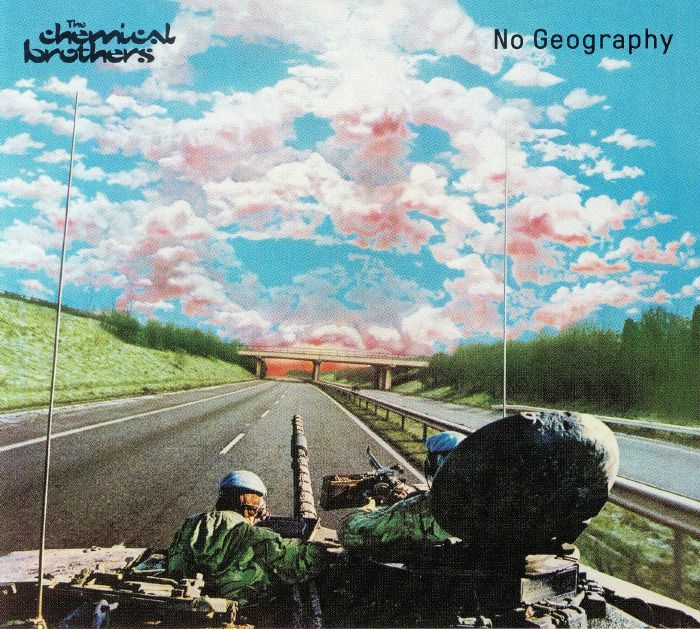 CHEMICAL BROTHERS, The - No Geography