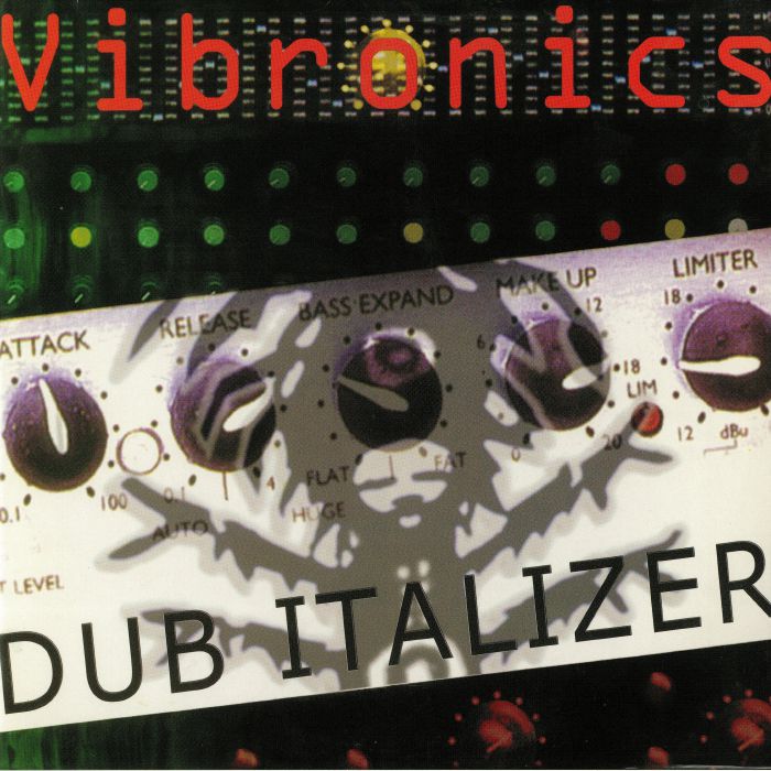 VIBRONICS - Dub Italizer
