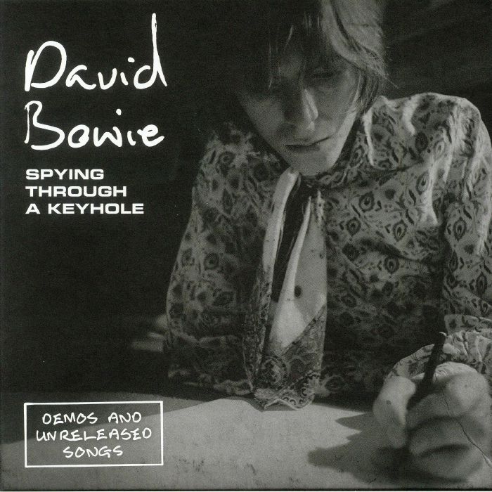 BOWIE, David - Spying Through A Keyhole: Demos & Unreleased Songs