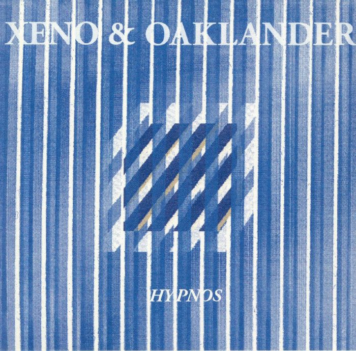 XENO & OAKLANDER - Hypnos