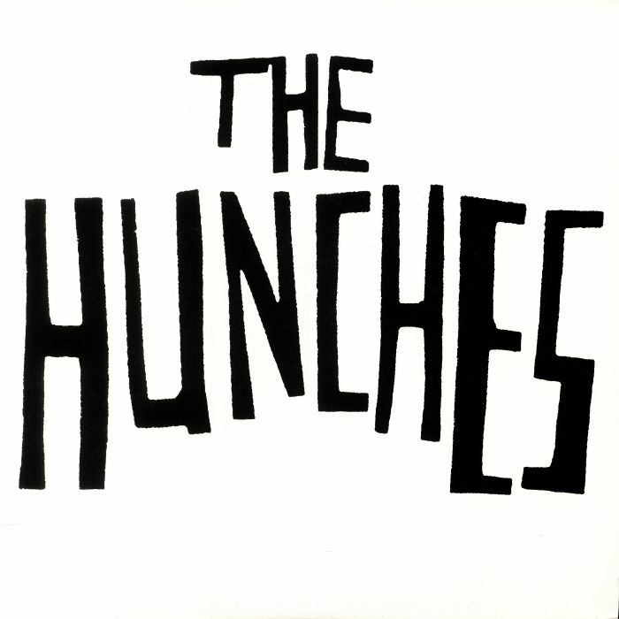 HUNCHES, THE - Same New Thing