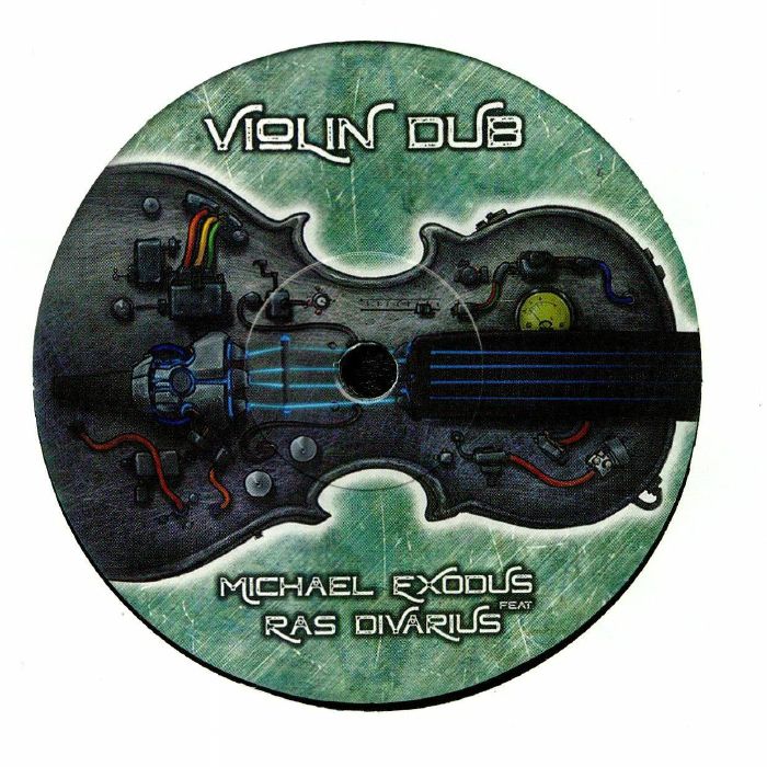 MICHAEL EXODUS feat RAS DIVARIUS - Violin Dub