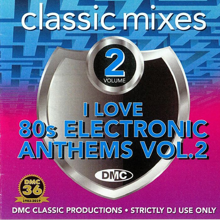 VARIOUS - DMC Classic Mixes: I Love 80s Electronic Anthems Vol 2 (Strictly DJ Only)