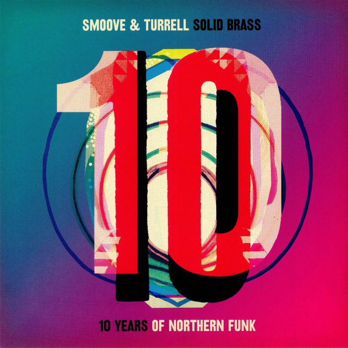 SMOOVE & TURRELL - Solid Brass: Ten Years Of Northern Funk