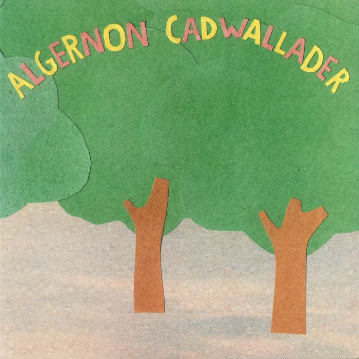 ALGERNON CADWALLADER - Some Kind Of Cadwallader