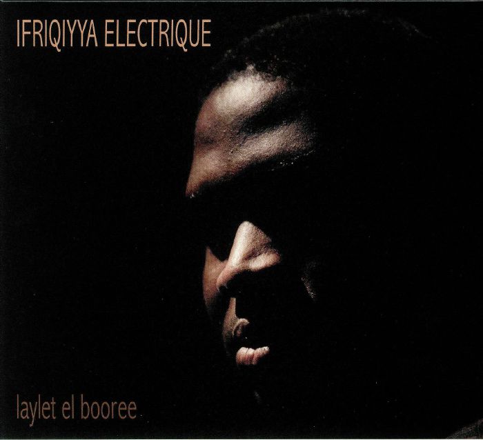 IFRIQIYYA ELECTRIQUE - Laylet El Booree