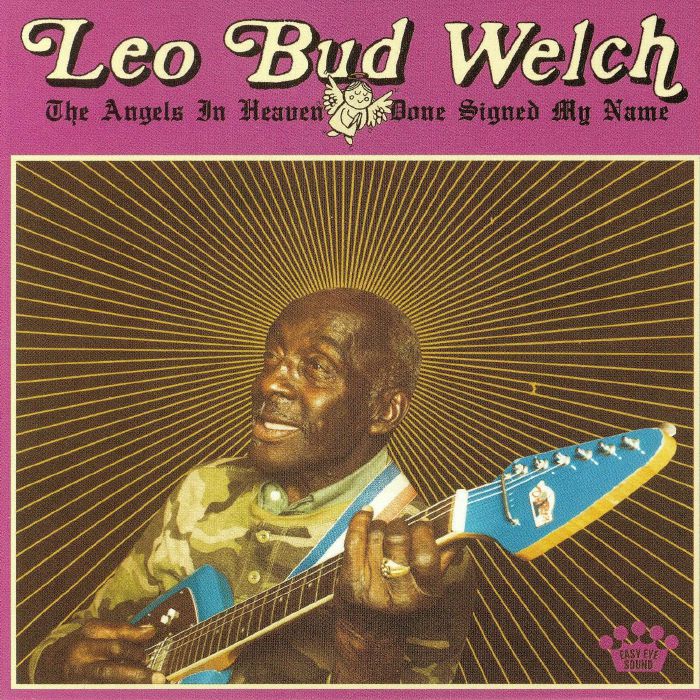 WELCH, Leo Bud - The Angels In Heaven Done Signed My Name