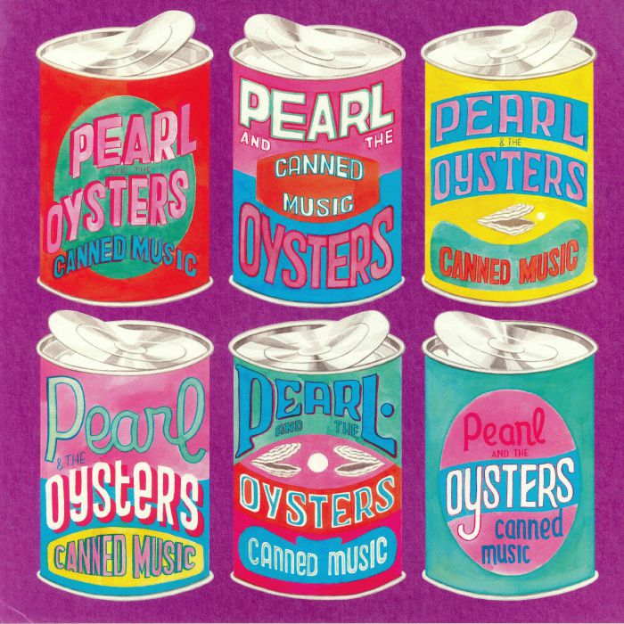 PEARL & THE OYSTERS - Canned Music