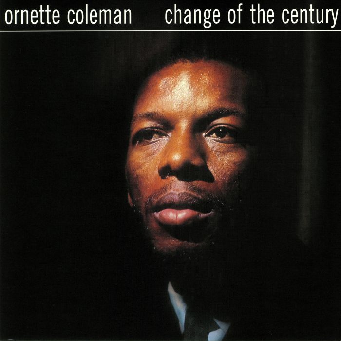 COLEMAN, Ornette - Change Of The Century