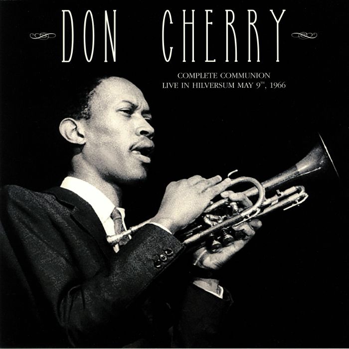 CHERRY, Don - Complete Communion: Live In Hilversum May 9th 1966