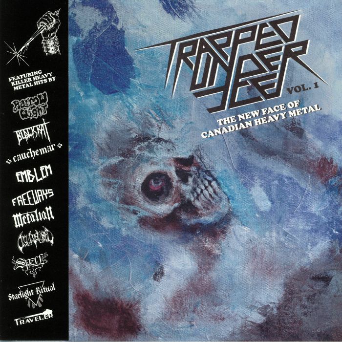 VARIOUS - Trapped Under Ice Vol 1: The New Face Of Canadian Heavy Metal