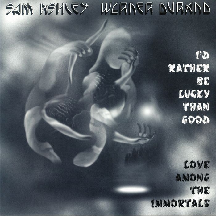 ASHLEY, Sam/WERNER DURAND - I'd Rather Be Lucky Than Good