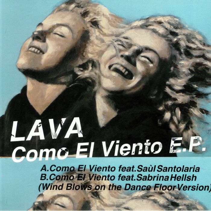 LAVA - Como El Viento EP