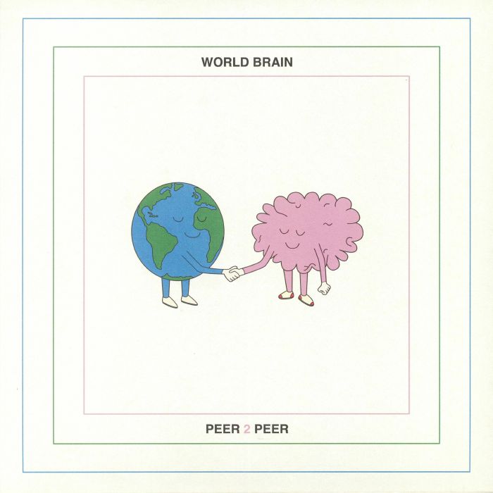 WORLD BRAIN - Peer 2 Peer