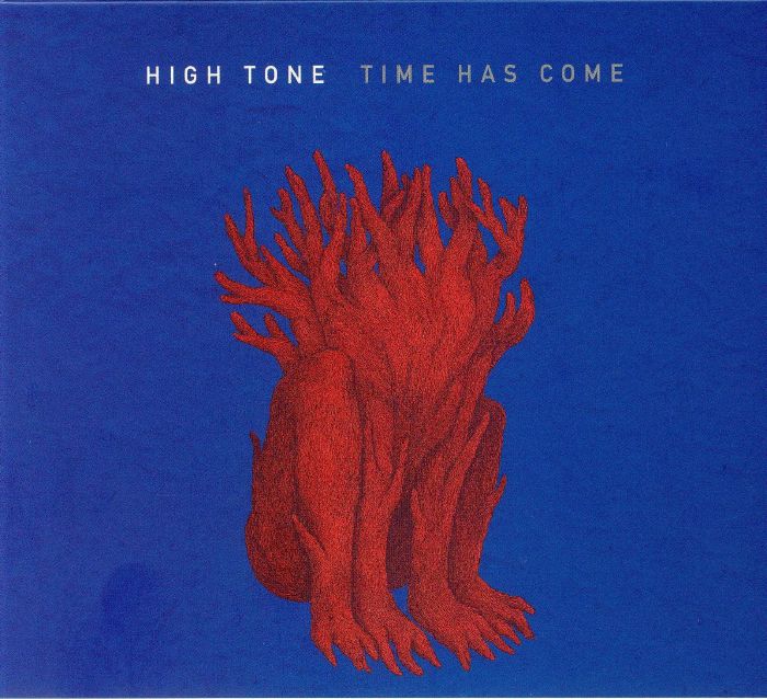 HIGH TONE - Time Has Come