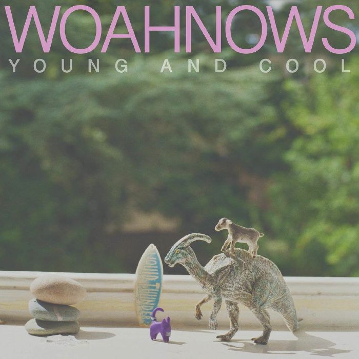 WOAHNOWS - Young & Cool