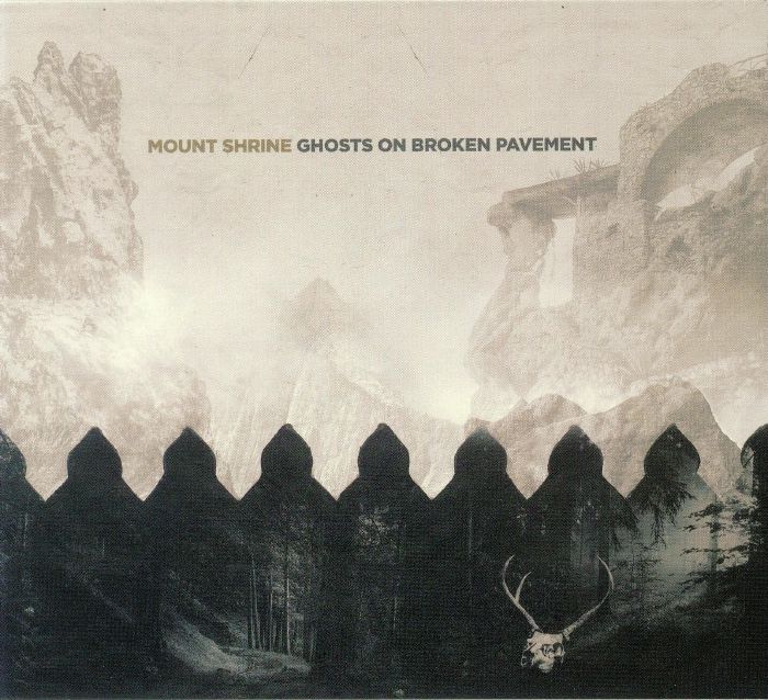 MOUNT SHRINE - Ghosts On Broken Pavement