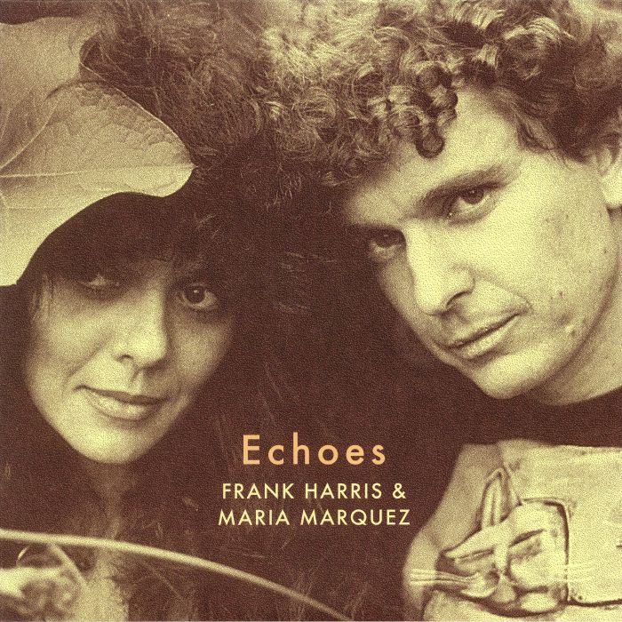 HARRIS, Frank/MARIA MARQUEZ - Echoes