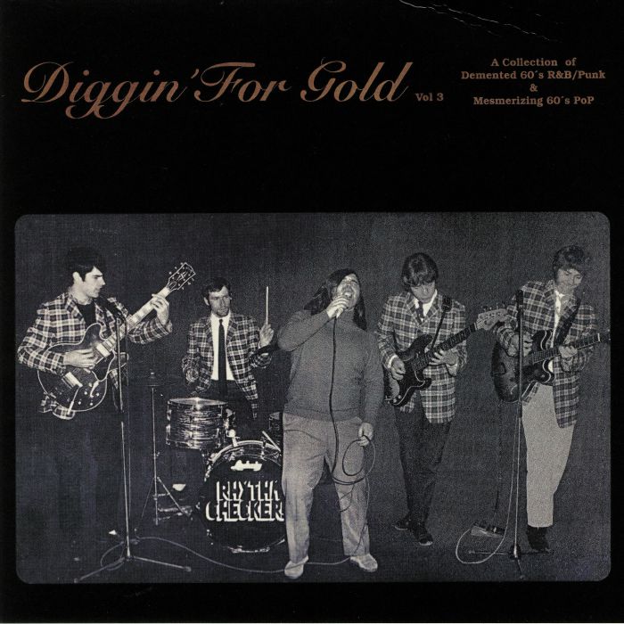 VARIOUS - Diggin' For Gold Volume 3: A Collection Of Demented 60s R&B Punk & Mesmerizing 60s Pop