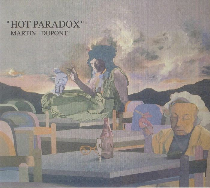 MARTIN DUPONT - Hot Paradox (remastered)