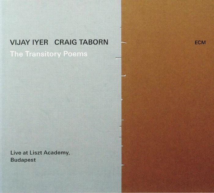 IYER, Vijay/CRAIG TABORN - The Transitory Poems: Live At Liszt Academy Budapest