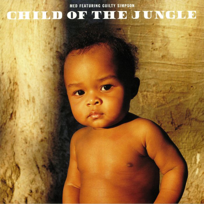 MED feat GUILTY SIMPSON - Child Of The Jungle