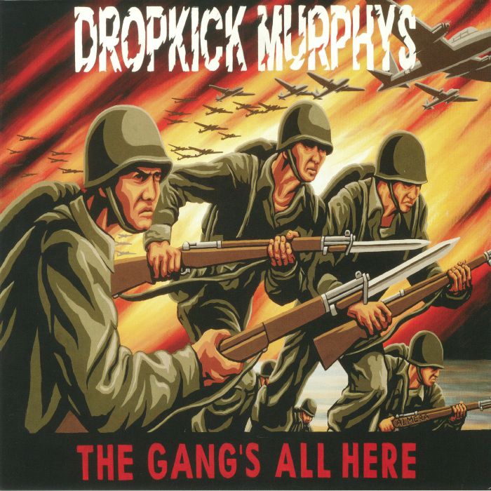 DROPKICK MURPHYS - The Gang's All Here (reissue)