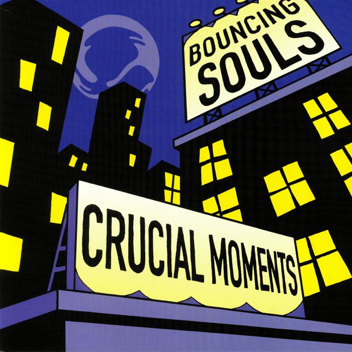 BOUNCING SOULS, The - Crucial Moments