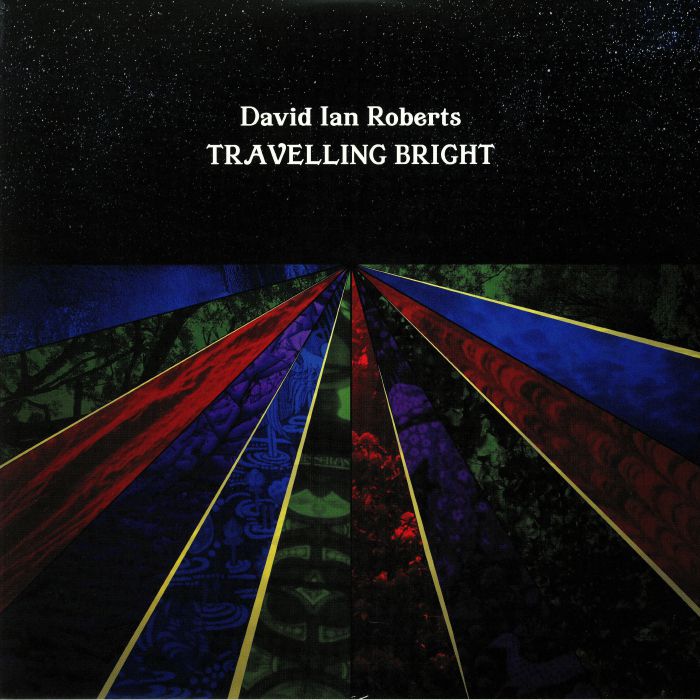 ROBERTS, David Ian - Travelling Bright