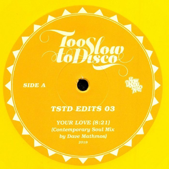 MATHMOS, Dave - Too Slow To Disco Edits 03