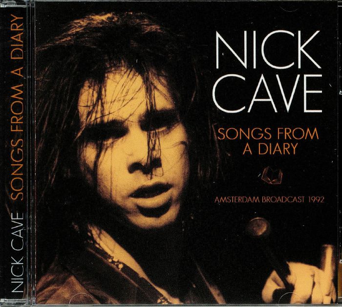 CAVE, Nick - Songs From A Diary: Amsterdam Broadcast 1992