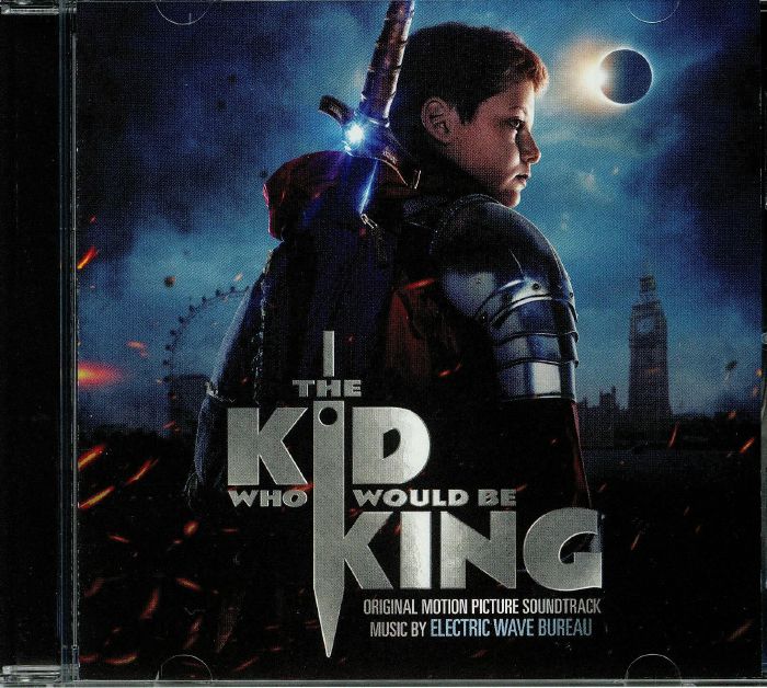 ELECTRIC WAVE BUREAU - The Kid Who Would Be King (Soundtrack)