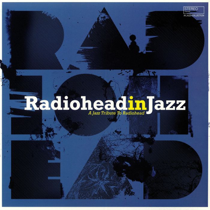VARIOUS - Radiohead In Jazz