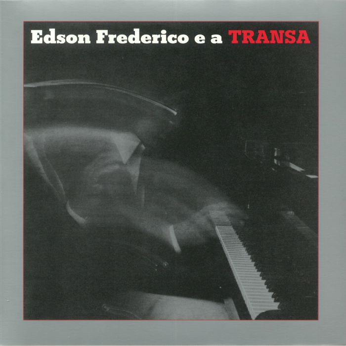 FREDERICO, Edson - Edson Frederico E A Transa (reissue)