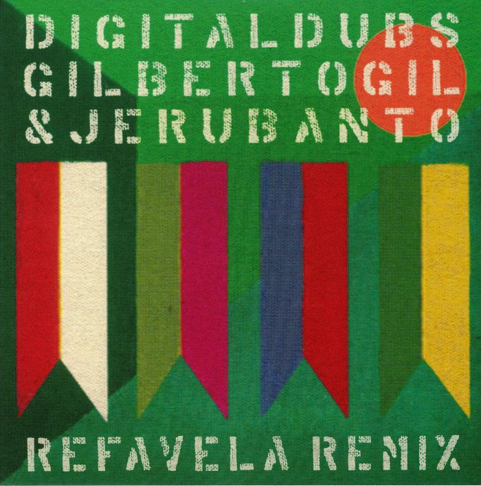 DIGITALDUBS/GILBERTO GIL/JERU BANTO - Refavela Remix