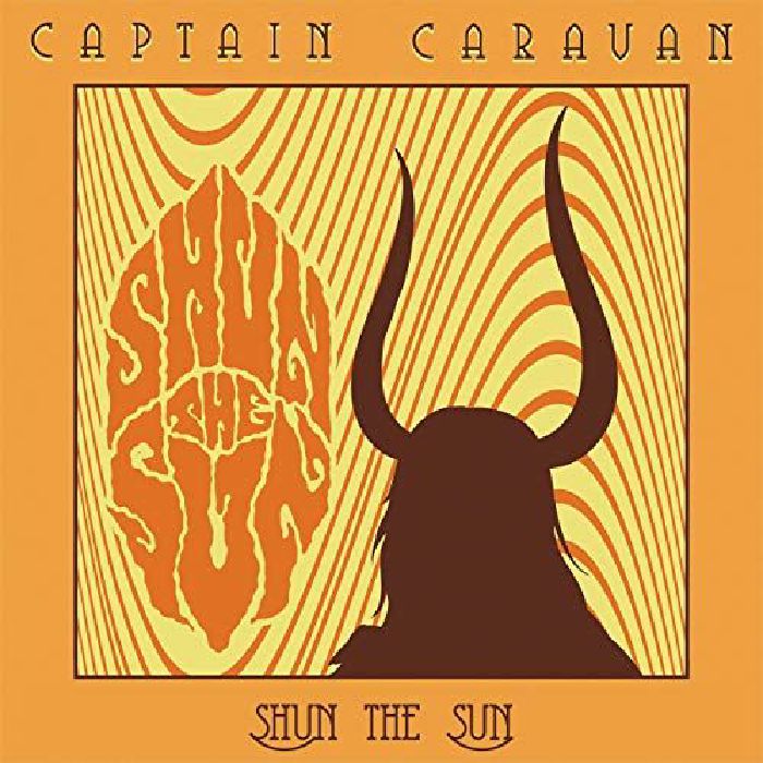 CAPTAIN CARAVAN - Shun The Sun