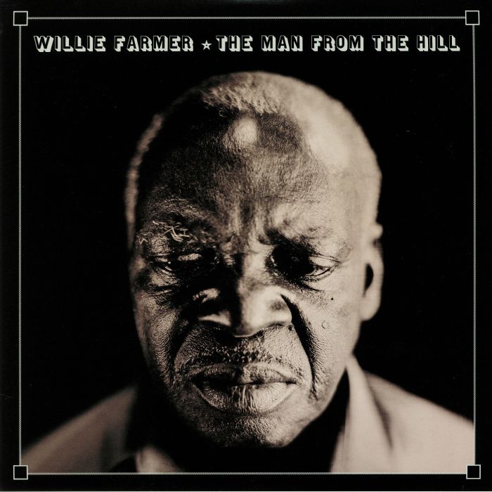 FARMER, Willie - The Man From The Hill
