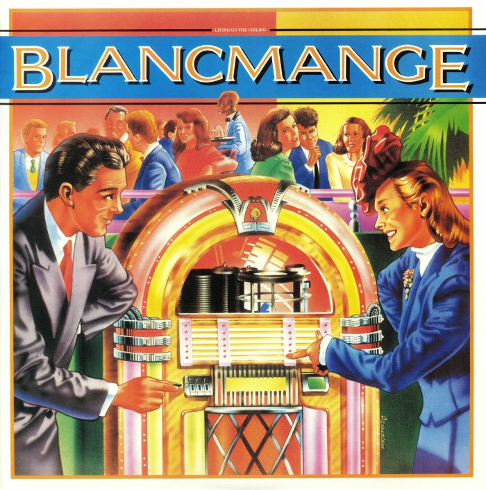 BLANCMANGE - Living On The Ceiling (remastered) (Record Store Day 2019)