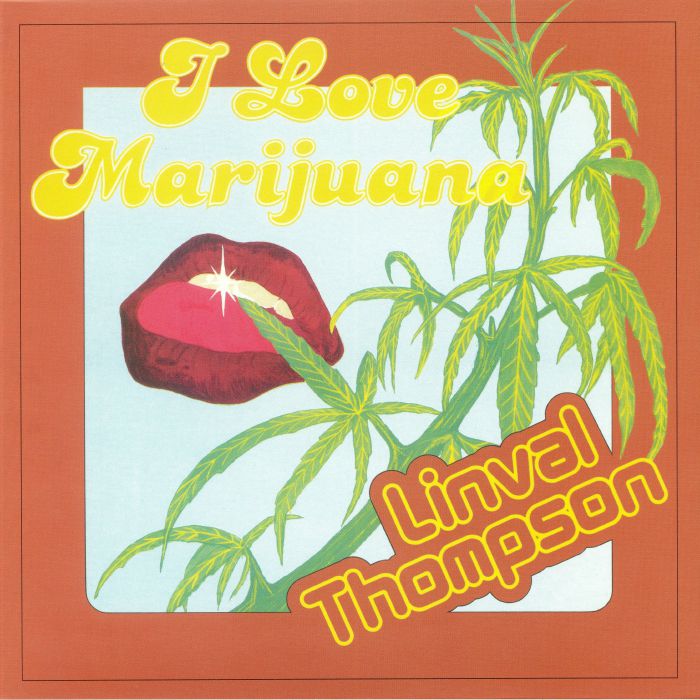 THOMPSON, Linval - I Love Marijuana