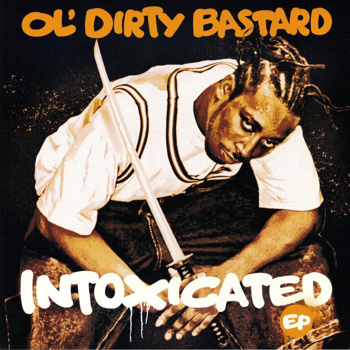 OL' DIRTY BASTARD - Intoxicated (Record Store Day 2019)